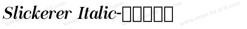 Slickerer Italic字体转换